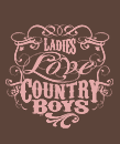 Trace Adkins Tshirt Design Ladies Love Country Boys T-Shirt Design CMA Music Festival
